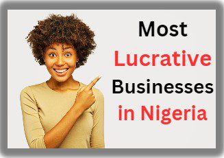 Lucrative Business in Nigeria