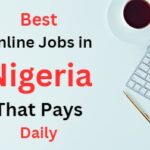 Online Jobs in Nigeria that Pays Daily